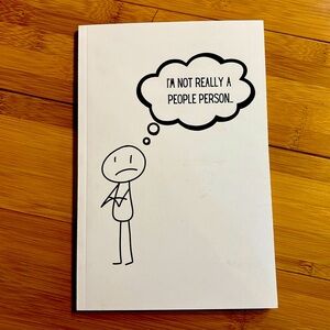 Not a People Person Original Digital Art Paperback Journal w/ Lined Blank Pages
